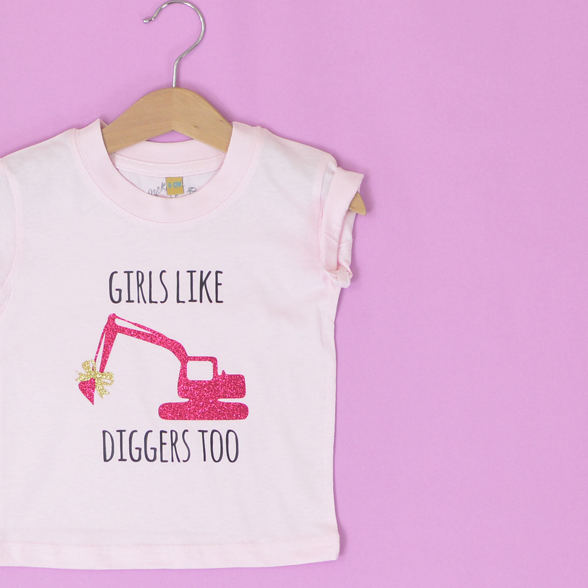 Girls Like Diggers Too T-Shirt – Rocket & Rose